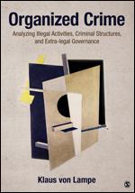 cover of Organized Crime: Analyzing illegal activities, criminal structures and extra-legal governance